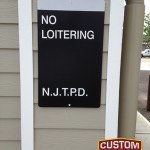 NJ Transit No Loitering Sign
